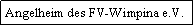 Textfeld: Angelheim des FV-Wimpina e.V.